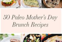 Spoil Mom Guilt-Free: 50 Paleo Brunch Recipes for Mother’s Day