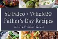 Fathers Day Paleo Feast: 50 Whole30 Recipes for Dad
