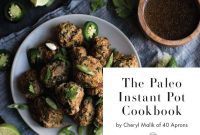 Effortless Whole30 Paleo Instant Pot Recipes for Busy Lifestyles