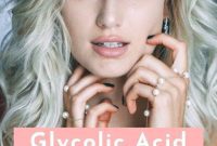 Glycolic Acid: The Secret to Your Best Skin Ever