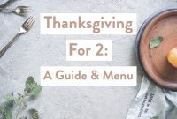 Small-Batch Thanksgiving: Recipes and Tips for Two