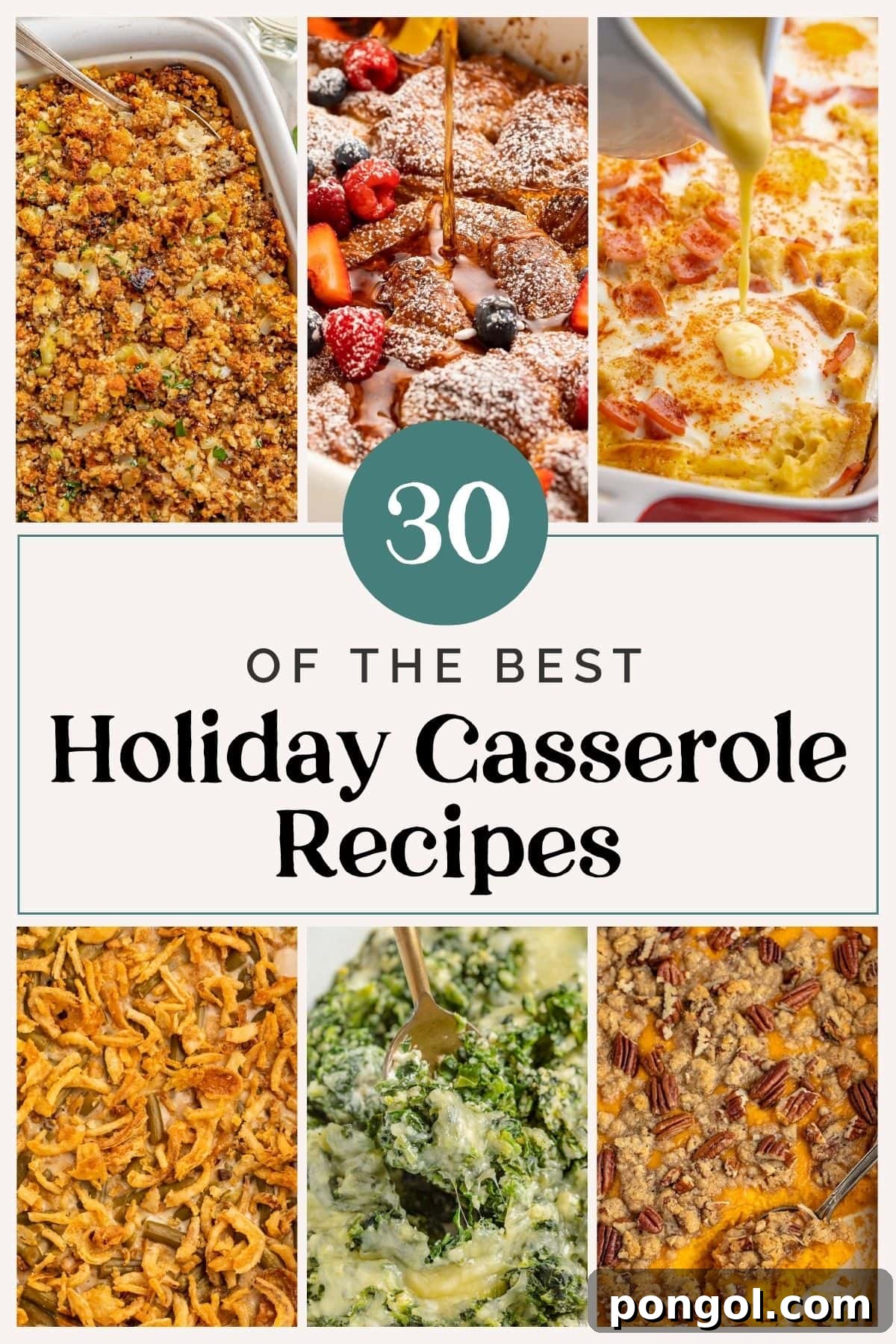30 Festive Casseroles Your Holiday Table Needs 2 Graphic for 30 best holiday casseroles roundup, featuring a festive array of dishes.