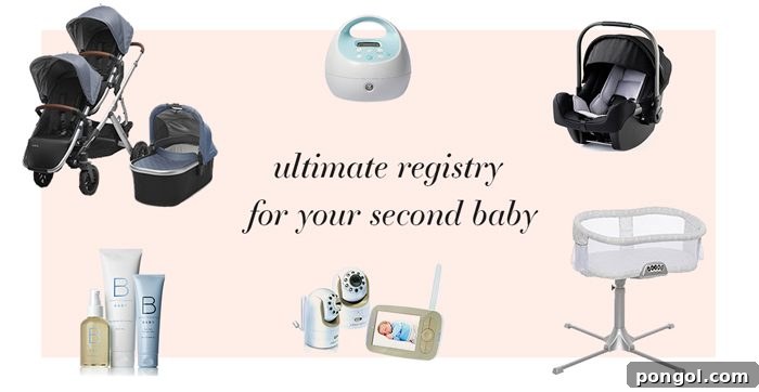 Second Time Around: Your Essential Baby Registry 2 Ultimate baby registry for second baby collage with various baby registry items