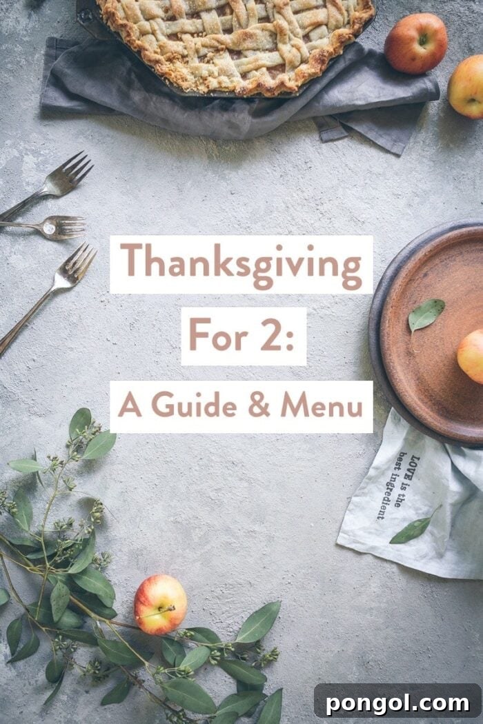 Small-Batch Thanksgiving: Recipes and Tips for Two 2 A beautifully set Thanksgiving tablescape featuring festive foods, with the inviting text 'Thanksgiving For 2: A Guide & Menu' overlayed.